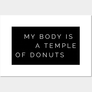 My Body is a Temple of Donuts Posters and Art